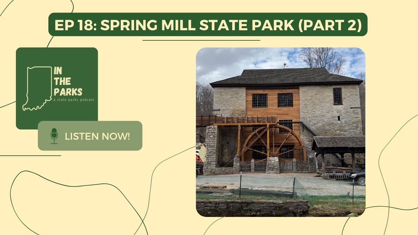 Spring Mill State Park, Part 2: The Grist Mill & the Grissom Memorial