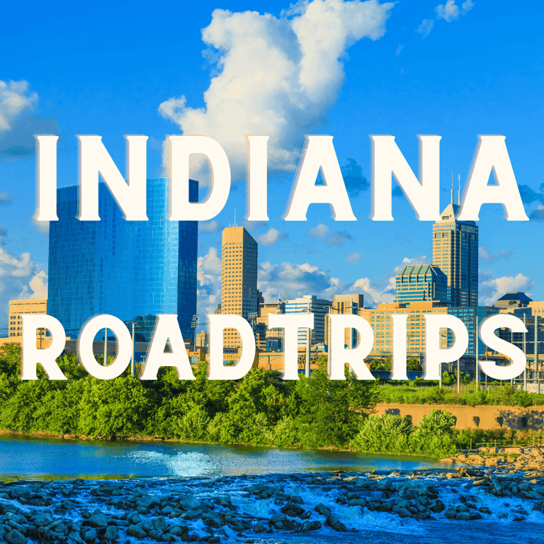 Indiana Road Trip: A Journey Through Time for the History Buff