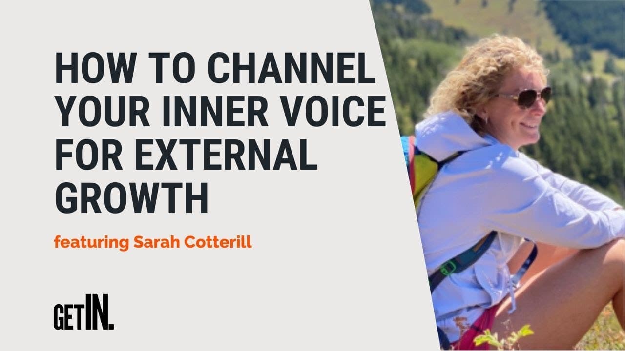 How to Channel Your Inner Voice for External Growth with Sarah Cotterill