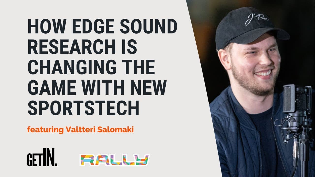 Rallycast: How Edge Sound Research is Changing the Game with New SportsTech — Valtteri Salomaki