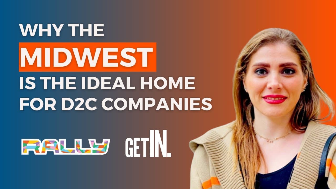 Rallycast: Why the Midwest is the Ideal Home for D2C Companies with Mahsa Vazin